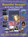 BEAUTIFUL STRANGER AND 10 MORE CHART HITS FOR KEYBOARD THE EASY KEYBOARD LIBRARY