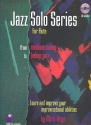 Jazz Solo Series (+CD): for Flute From Medium Swing to Bebop Jazz Learn and improve your imprivisational abilities