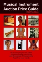 Musical Instrument Auction Price Guide 2000 Ed.  Buch
