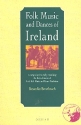 Folk Music and Dances of Ireland A Comprehensive Examing the Basic Elements if Irish Folk Music and Dance Tradition