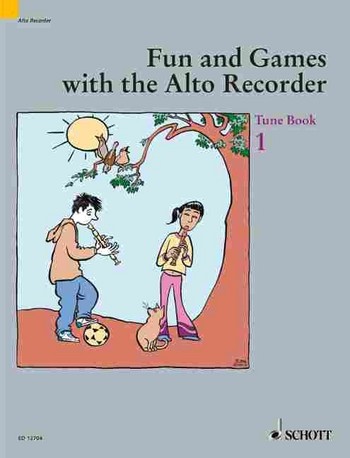 Fun and games with the alto recorder tune book 1 for alto recorder and other instruments Method for the alto recorder