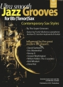 Ultra smooth Jazz Grooves (+CD): for tenor saxophone