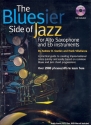 The bluesier Side of Jazz (+CD): for alto saxophone (Eb instrument)