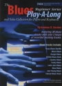 Andrew D. Gordon: The Blues Play-A-Long And Solos Collection Piano Instrumental Album
