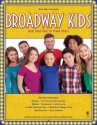 Broadway Kids Piano, Vocal and Guitar Buch + CD