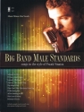 Big Band Male Standards Melodyline, Lyrics and Chords Buch + CD