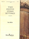 2 Festive Hymn Settings for organ
