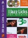 200 Jazz Licks in 3D (+CD +DVD): f�r Gitarre  (dt) Tabulaturen