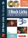 200 Rock Licks in 3D (+CD +DVD): f�r Gitarre  (dt) Tabulaturen