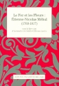 Le fer et les fleurs Etienne-Nicolas M�hul (1763-1817)