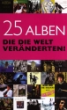 25 Alben die die Welt ver�nderten  