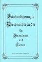 25 Weihnachtslieder f�r Gesang und Klavier