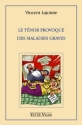 Le Tnor provoque des maladies graves