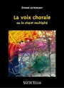 LESTRINGANT Etienne La Voix Chorale voix Livre