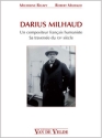 Ricavy, Micheline / Milhaud, Robert Darius Milhaud Divers Livre