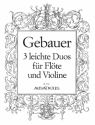 3 leichte Duos f�r Fl�te und Violine