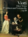 3 Trios op.18 f�r 2 Violinen und Violoncello   3 Stimmen