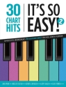 30 Chart Hits - It's so Easy! vol.2 f�r Klavier (mit Texten und Akkorden)