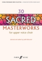30 sacred masterworks for upper voice choir Blezzard, Judith, ed