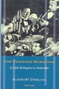 The vanished Musicians Jewish Refugees in Australia