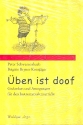�ben ist doof  Gedanken und Anregungen f�r den Instrumentalunterricht