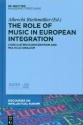 The Role of Music in european Integration Conciliating Eurocentrism and Multiculturalism