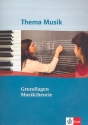 Thema Musik - Grundlagen Musiktheorie Arbeitsheft fr den Musikunterricht in der Sekundarstufe 2