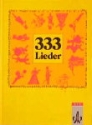 333 Lieder Schlerbuch Sd zum Singen,Spielen und Tanzen