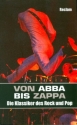 Von ABBA bis Zappa Die Klassiker des Rock und Pop