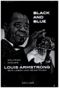 Black and Blue Louis Armstrong - Sein Leben und seine Musik gebunden