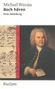 Bach hren Eine Anleitung Neuausgabe 2015