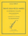 32 pi�ces vari�es en different tonalit�s pour saxophone (complement de la m�thode  le saxophoniste)