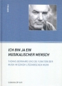 Ich bin ja ein musikalischer Mensch Thomas Bernhard und die Funktion der Musik in seinem literarischen Werk