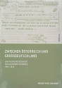 Zwischen sterreich und Grodeutschland Eine politische Geschichte der Salzburger Festspiele 1933-1944   gebunden