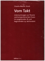 Vom Takt Untersuchungen zur Theorie und kompositorischen Praxis im ausgehenden 18. und beginnenden 19. Jahrhundert