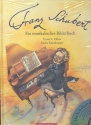 Franz Schubert (+CD) ein musikalisches Bilderbuch