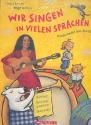 Wir singen in vielen Sprachen (+CD) Kinderlieder aus Europa