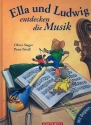 Ella und Ludwig entdecken die Musik (+CD)