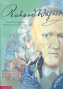 Richard Wagner Ein musikalisches Bilderbuch (+CD)