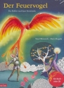 Der Feuervogel (+CD) ein musikalisches Bilderbuch nach dem Ballett von Igor Strawinsky