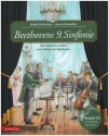 Beethovens 9. Sinfonie (+CD) Die Sinfonie in d-Moll von Ludwig van Beethoven