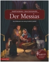 Der Messias - Das Oratorium von Georg Friedrich Hndel (+CD) ein musikalisches Bilderbuch gebunden