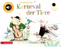 Ich entdecke den Karneval der Tiere ein musikalisches Bilderbuch