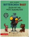 Ritterchen Rost - Such mit mir mein Kuscheltier (+Online Audio) ein musikalisches Bilderbuch