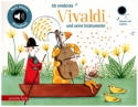 Ich entdecke Vivaldi und seine Instrumente ein musikalisches Bilderbuch Soundbuch