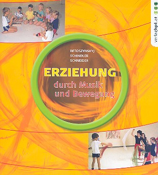 Erziehung durch Musik und Bewegung