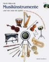 Musikinstrumente und wie man sie spielt (+CD) 