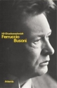 Ferruccio Busoni Zeittafel eines Europers