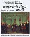 Wohltemperierte Hausmusik Neuentdeckungen fr Freunde der Kammermusik mit Klavier