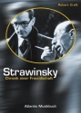 Strawinsky Chronik einer Freundschaft